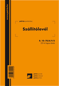 Pátria Szállítólevél A/5 25x4 lapos, álló, B.10-70/A/V