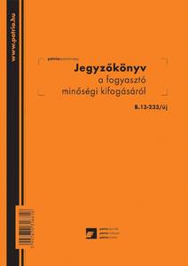 Jegyzőkönyv a fogyasztó minőségi kifogásáról B.13-233/új
